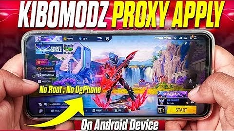 KiboModz Free Fire Proxy Server Apply On Android (No Root)