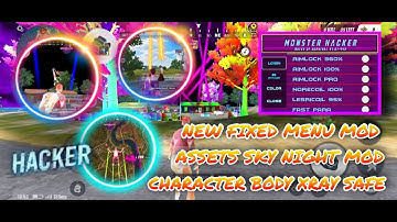 NEW FIXED MENU MOD AIMLOCK|ASSETS SKY NIGHT MOD|CHARACTER BODY XRAY SAFE BY MONSTER HACKER