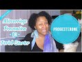 Progesterone: Pregnancy Support or Cycle Starter