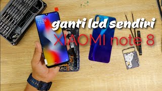 TUTORIAL GANTI LCD XIAOMI REDMI NOTE 8