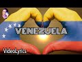 Venezuela  venezuela vdeo lyrics letra y msica
