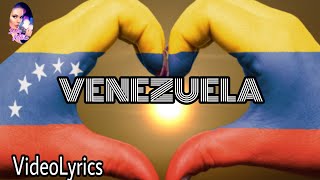 Video thumbnail of "#Venezuela  Venezuela Vídeo Lyrics (Letra y Música)"