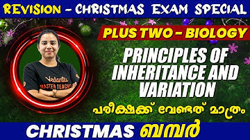 Plus Two Biology - Christmas Exam Special Complete Revision Principle of Inheritance and Variation