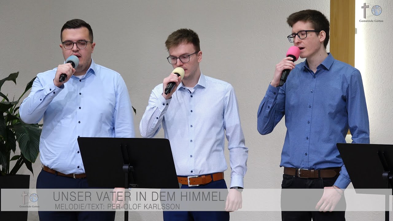 Unser Vater in dem Himmel / DU ÄR VÄRDIG LOV OCH ÄRA