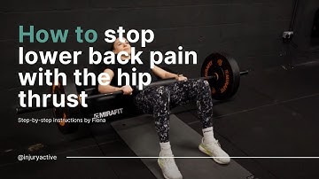 How to stop lower back pain with the hip thrust