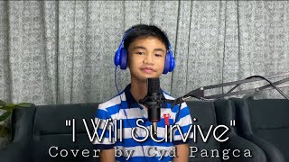 “I Will Survive” - Gloria Gaynor (Cover) Cyd Pangca