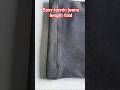 easy tecnic jeans length fold #sewingtips #trending #foryou#viralvideo #shorts
