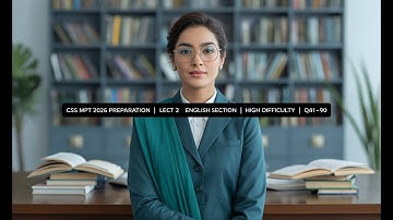 CSS MPT 2026 Preparation | Lecture 2 | Set 2 | English Section | High Difficulty | Q41–90