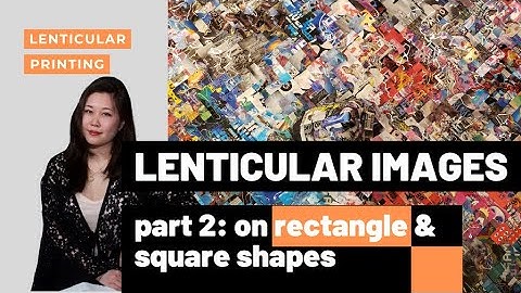 Lenticular images - part 2 | Unusual art materials