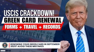 Renewing Your Green Card in September 2025 Avoid These Mistakes