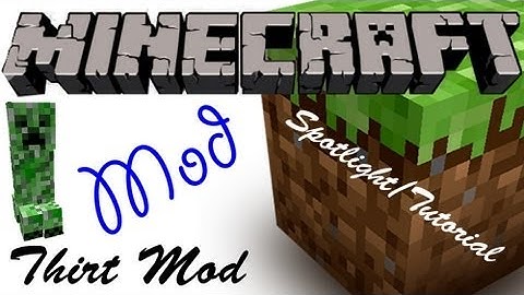 Minecraft Spotlight: THIRST MOD (1.6.4) -=Mod Showcase & Tutorial=-