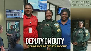 Deputy on Duty: Sergeant Brittney Moore