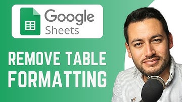 How To Remove Table Formatting in Google Sheets | Remove applied styles | Google Sheets Tutorial