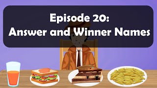 Episode 20 - The Most Confusing Murder | Answer and Winner Names