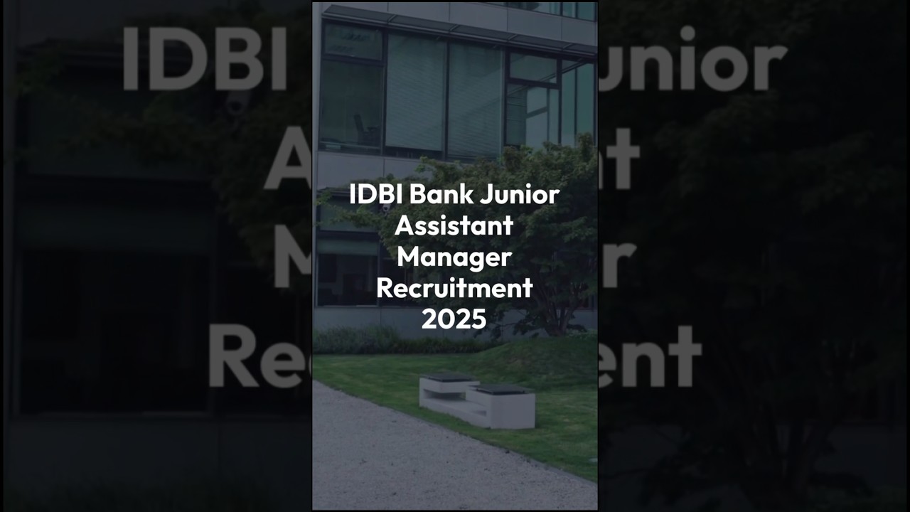 IDBI Bank Junior Assistant Manager vacancy 2025 