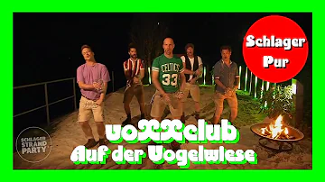 voXXclub - Auf der Vogelwiese (Die große Schlagerstrandparty zum Geburtstag 14.08.2021)