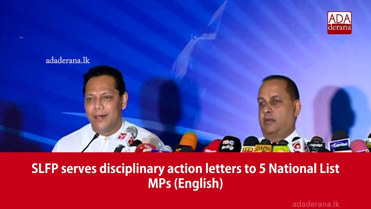 breaking free SLFP serves disciplinary action letters to 5 National List MPs (English)