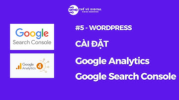 VIDEO 5 - Hướng dẫn cài đặt Google Search Console, Google Analytics dễ dàng