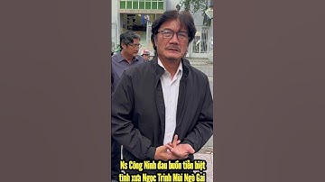 Dv Công Ninh đau buồn tiễn biệt tình xưa / Lang Thang Kể Chuyện