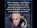 PETA Slams Lady Gaga’s Grammys Look Over Use Of Feathers