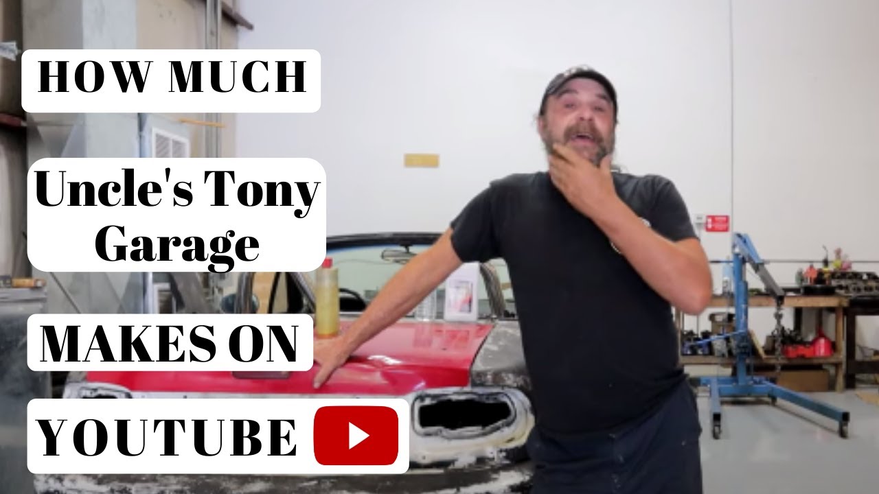 How much Uncle Tony's Garage makes on Youtube - YouTube