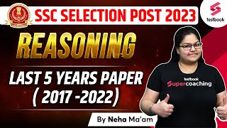 SSC Selection Post last 5 Years Paper | Reasoning | SSC Phase 11 Reasoning PYQs | By Neha Ma'am