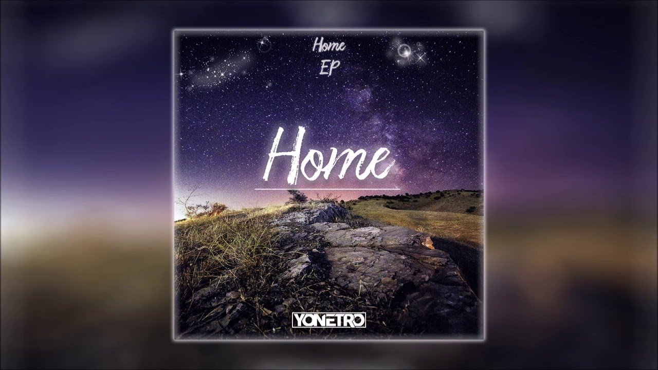 Watch Yonetro - Home | Home EP on YouTube Watch Yonetro - Home | Home EP on YouTube