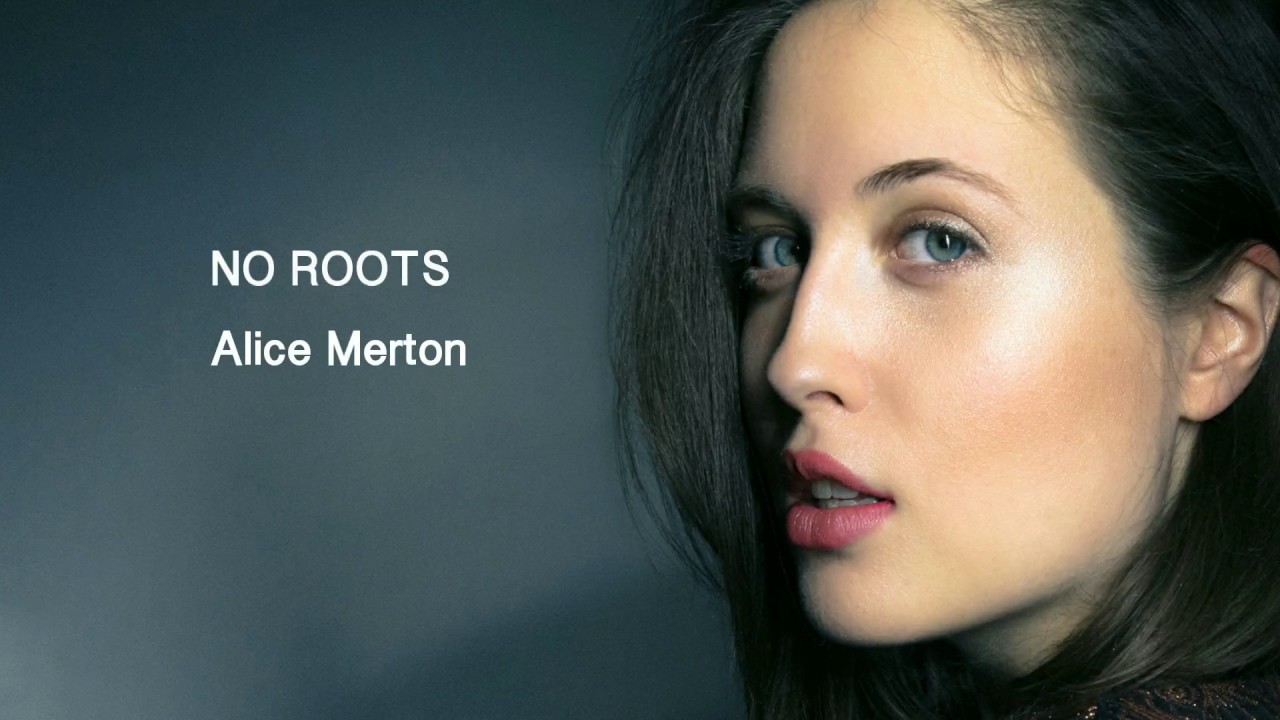 Alice Merton No Roots 