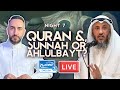 7. Quran and Sunnah or Ahlulbayt? | Sayed Ammar Nakshawani | Holy Ramadan 2024/1445