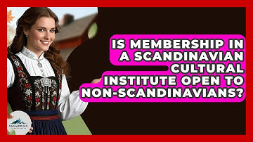 Is Membership in a Scandinavian Cultural Institute Open to Non-Scandinavians?