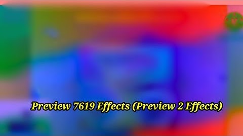 Preview 7619 Effects (Preview 2 Effects)