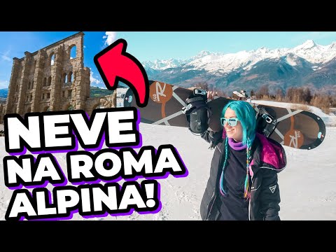 CONHEÇA A ROMA NOS ALPES ITALIANOS: ruínas e snowboard em AOSTA!