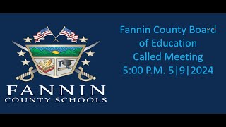 Fannin County Board Of Education Called Meeting