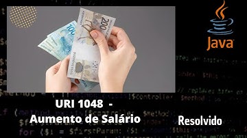 Aumento de Salário (URI 1048) - Exercício resolvido em Java - Beecrowd
