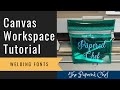 Canvas Workspace Tips & Tricks - Welding Font - Personalize with Vinyl using your ScanNCut