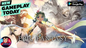 EPIC FANTASY (ENG) 2021 New Online Idle-RPG Mobile Android-Gameplay