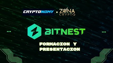 🔍 Formación Técnica & Protocolo BitNest | con Cryptonomy - ZonaCryptO