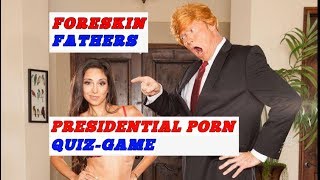 Foreskin Fathers - Presidential Porn Quiz Game (Live on WHO'S the ROSS?) screenshot 1
