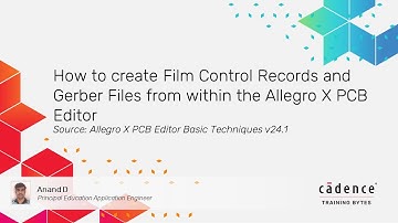How to create Film Control Records and Gerber Files from within the Allegro X PCB Editor