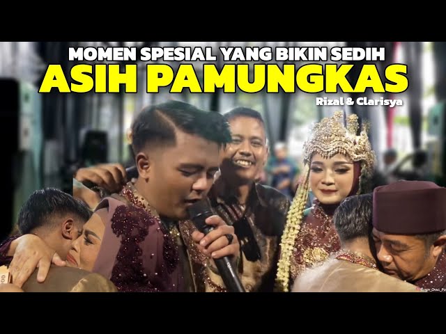 MOMEN PENGANTIN NYANYI  ASIH PAMUNGKAS  | WEDDING RIZAL u0026 CLARISYA class=