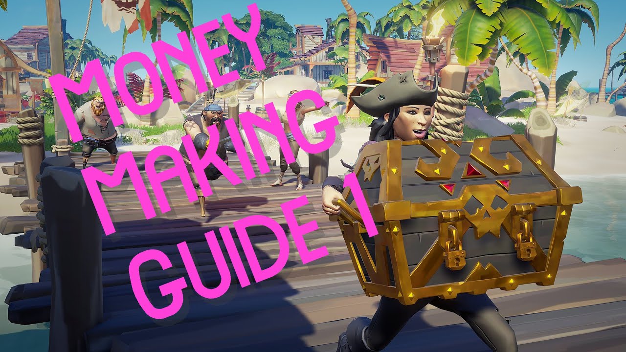 Sea of Thieves Money Making Guide 1 YouTube