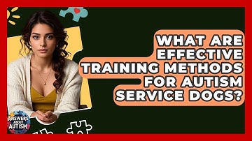 What Are Effective Training Methods For Autism Service Dogs? - Answers About Autism