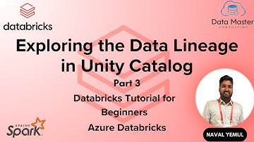 Exploring the Data Lineage in Unity Catalog | Databricks Unity Catalog Part 3