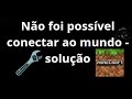 Como corrigir o erro «Não foi possível conectar ao mundo» no Minecraft Bedrock — tutorial