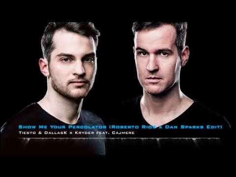 Tiesto & DallasK x Kryder ft. Cajmere - Show Me Your Percolator (Roberto Rios x Dan Sparks Edit)