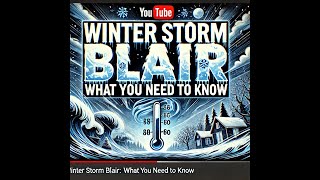 Winter Storm Blair Survival Tips You Need Now