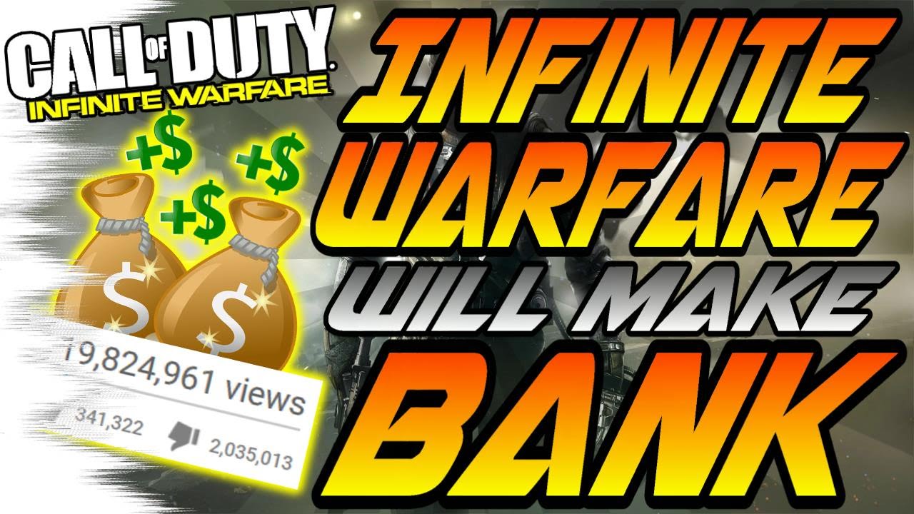 2 MILLION TRAILER DISLIKES + Why INFINITE WARFARE Will be the MOST PROFITABLE CoD (PLAYING LEGIT #1)
