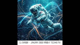 dj Shabby - December 2025 Ambient Techno Mix #djmix #ambienttechno #deeptechno