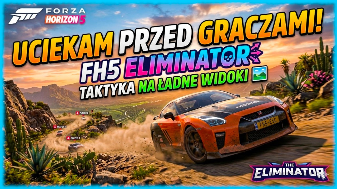 Forza Horizon 5 #172 | ELIMINATOR ! UCIEKAM OD GRACZY ! TAKTYKA NA ŁADNE WIDOKI ! | GAMEPLAY PL