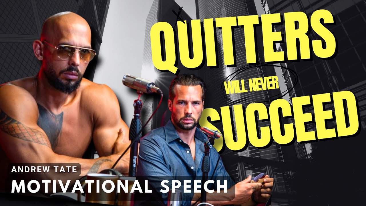 QUITTER WILL NEVER SUCCEED 🔥 | by ANDREW TATE | motivational speech ...